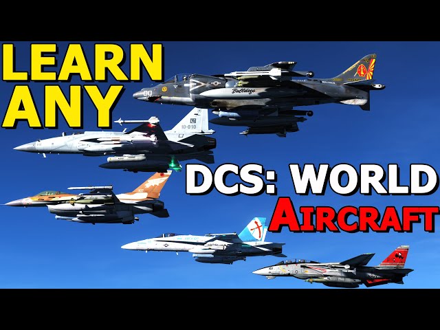 The Best Way Learn Any DCS: World Aircraft!