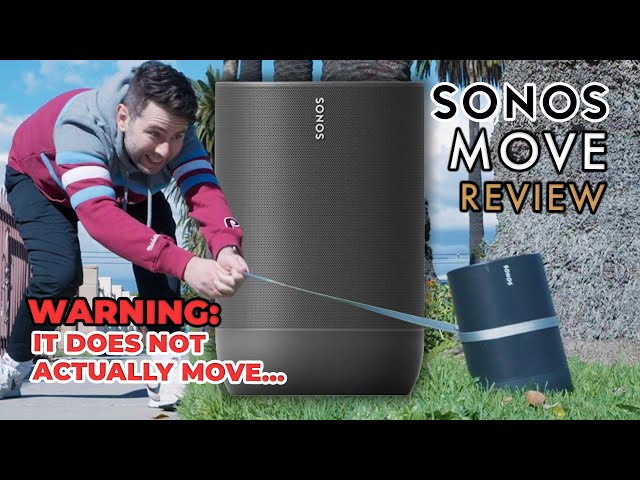 SONOS MOVE Reviewed! Is It The BEST Portable Speaker? (Still Won’t Move)