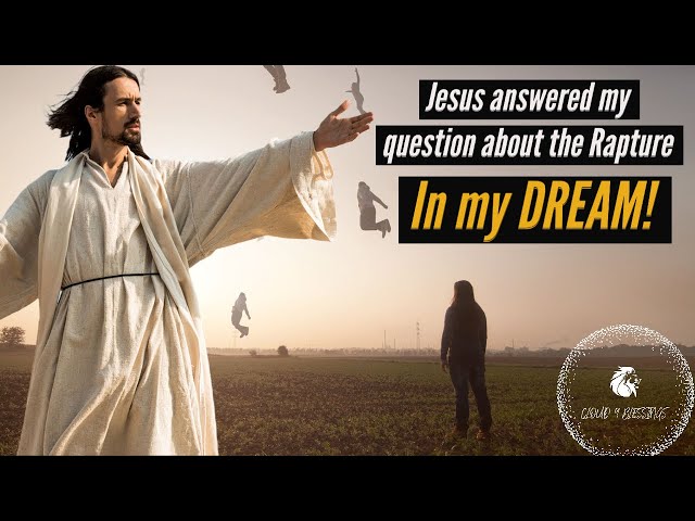 JESUS ANSWERED MY QUESTION ABOUT THE RAPTURE IN MY DREAM!🚨