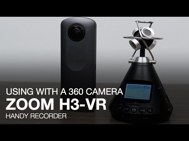 Zoom H3-VR: Using With A 360 Camera