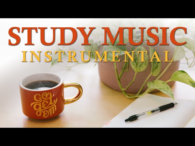 Study Music | Relaxing Instrumental Playlist