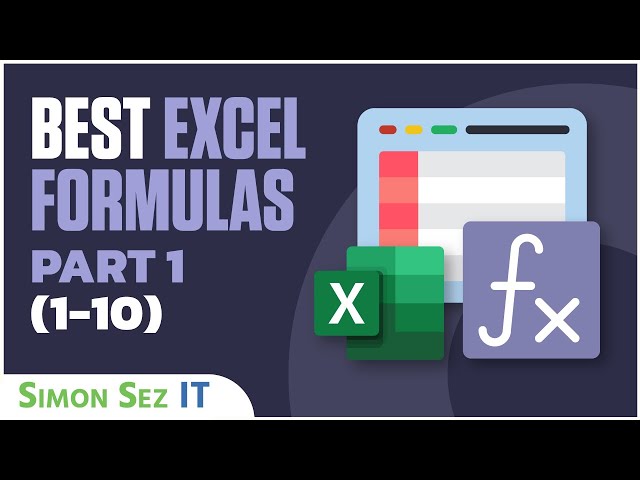 Best Excel Formulas: Part 1(1-10): Essential Excel Formulas to change how you work FOREVER!