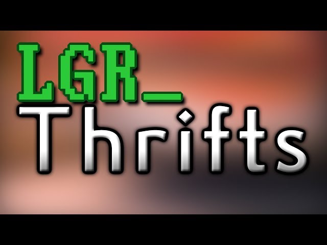 LGR - Thrifts [Ep.38] Getting Warmer