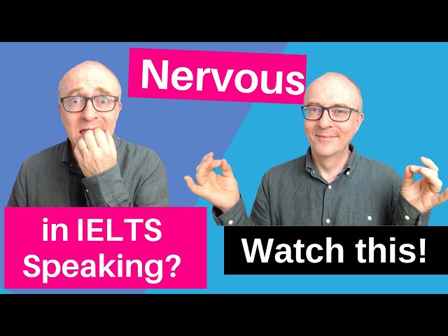How NOT to be nervous in IELTS Speaking
