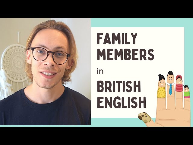 Family Members - British English Pronunciation and Vocabulary