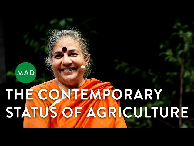 The Contemporary Status of Agriculture  | Dr. Vandana Shiva