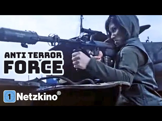 Anti Terror Force (Kriegsfilm auf Deutsch in voller Länge, Martial-Arts-Film kostenlos anschauen)