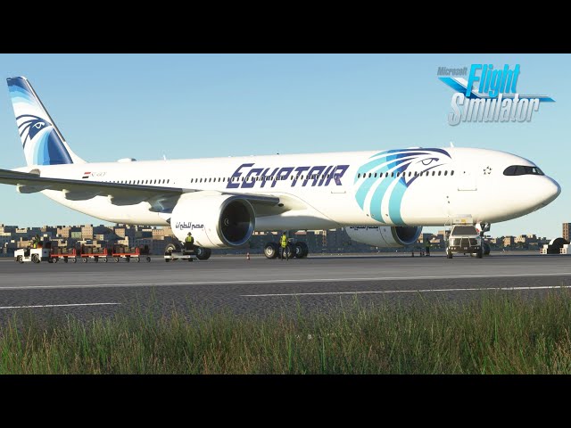 LIVE! Microsoft Flight Simulator | Egypt Air HECA to OEJN | Airbus A330-900neo