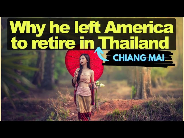 Retire in Chiang Mai Thailand - Retirement Visa Process | Live and Retire Chiang Mai Cheap