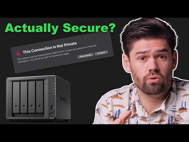 Why Synology Says "This Connection is Not Private" - (How SSL Encryption Works)