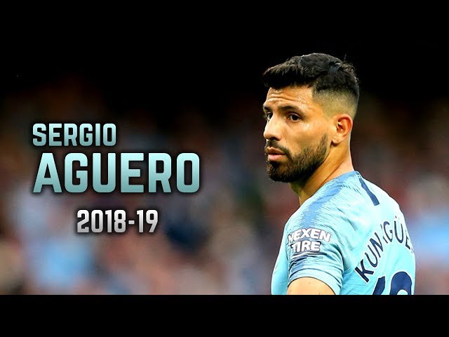 Sergio Agüero 2018-19 | Amazing Goals & Skills