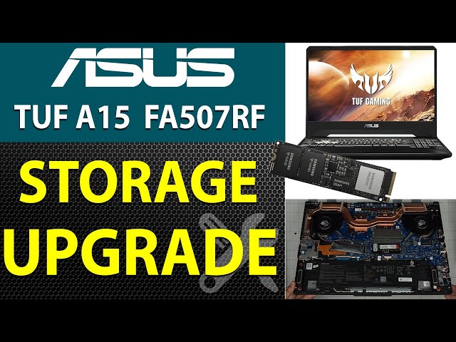 How to Upgrade NVMe Storage on ASUS TUF A15 FA507RF: Quick & Easy Guide