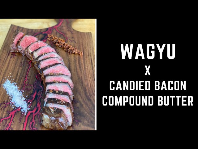 WAGYU X Candied Bacon Compound Butter #shorts