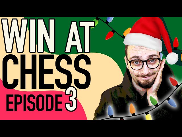 How To Win At Chess (Ep 3, 1300-1700)