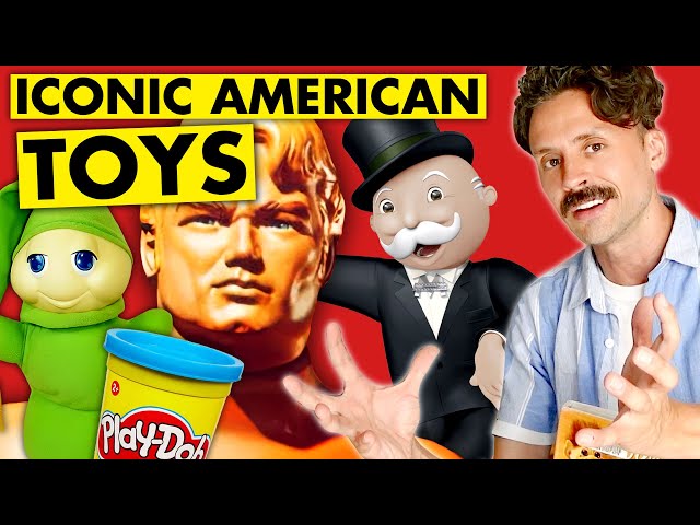 The history of America's most famous toys