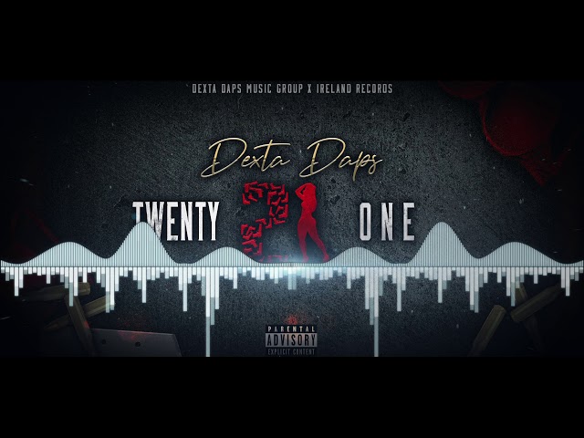 Twenty One - Dexta Daps (Official Audio)