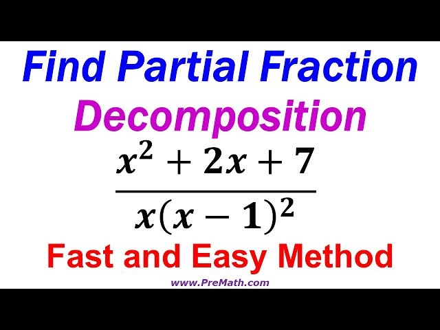 Find the Partial Fraction Decomposition - Fast and Easy Method