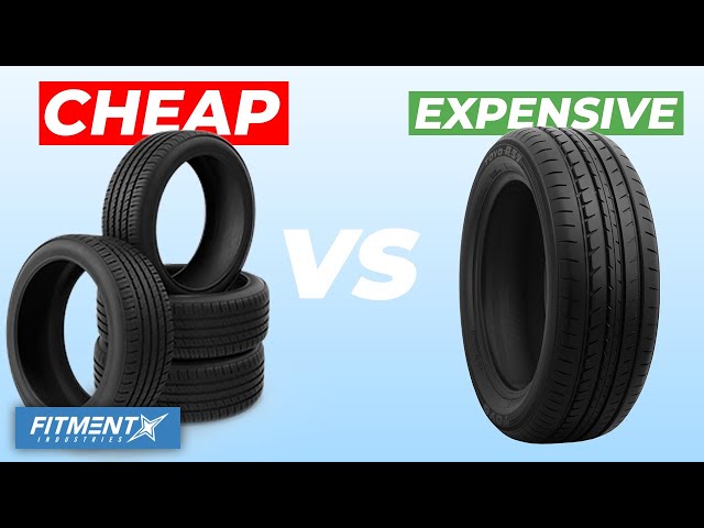 Is It Worth Buying Cheap Tires?