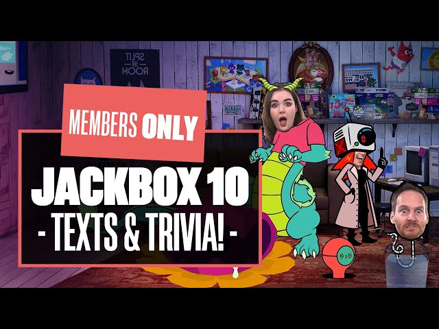 Let's Play Jackbox Party Pack 10 - FIXY TEXT & TIME JINX - Members ONLY