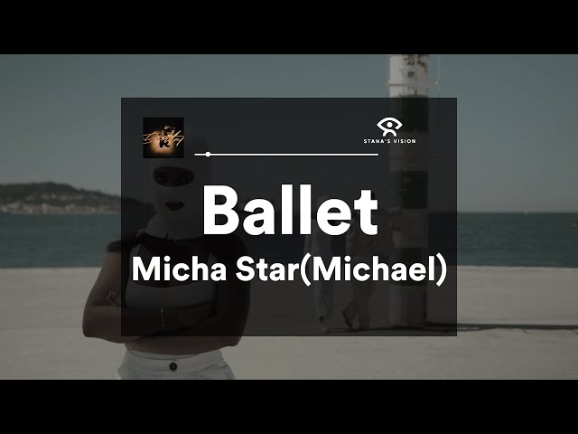 Ballet (LETRA) - Micha Star