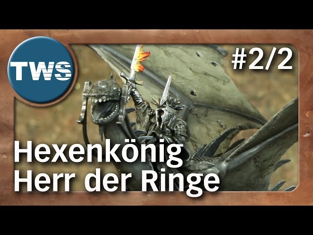 Tutorial: Hexenkönig bemalen #2/2 / Witch-King / Herr der Ringe / Lord of the Rings (Tabletop, TWS)