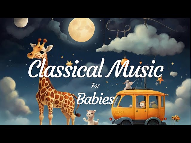Classical Baby Music for Brain Development. Emotional and Cognitive Development.