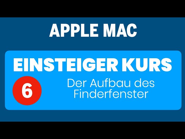 Apple Mac Einsteigerkurs Teil 6: Aufbau des Finderfenster