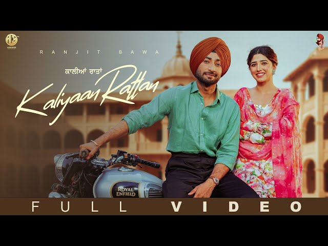 Kaliyaan Rattan | Ranjit Bawa | Mandeep Maavi | Latest Punjabi Song | New Punjabi Song 2024