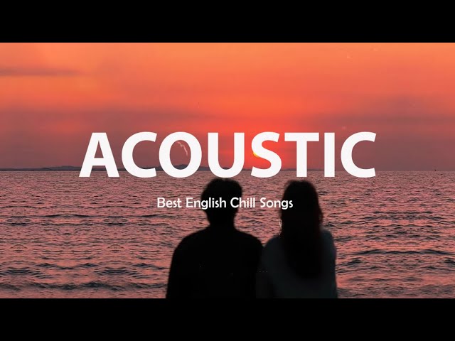 Top Hits Acoustic Songs 2022 Collection - Tiktok Trending Songs Acoustic cover