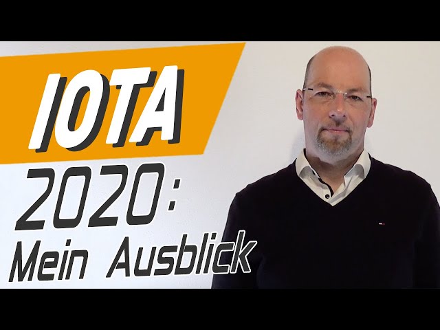 IOTA-Ausblick: Kommt 2020 die Wende?