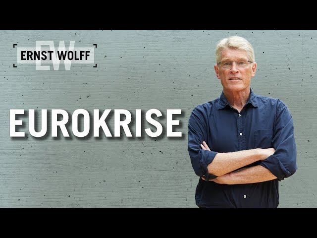 Eurokrise | Lexikon der Finanzwelt mit Ernst Wolff