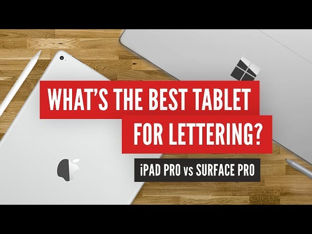 What's the BEST TABLET for LETTERING? iPad Pro vs Surface Pro 👊