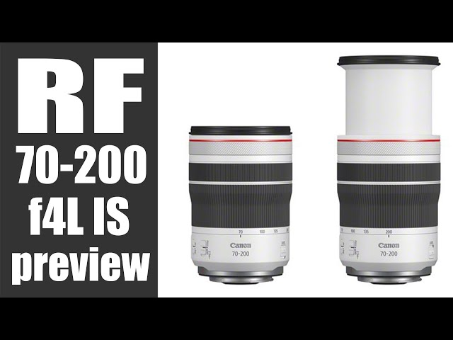 Canon RF 70 200mm f4L FIRST LOOKS preview