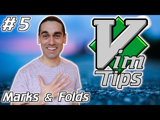 Marks & Folds - Vim Tips (5)