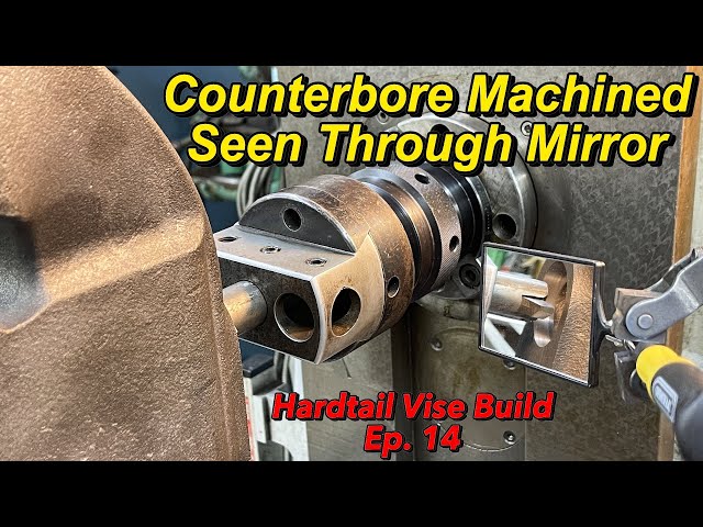 Hardtail Vise Ep.14: Counterbore for Thurst Bearing