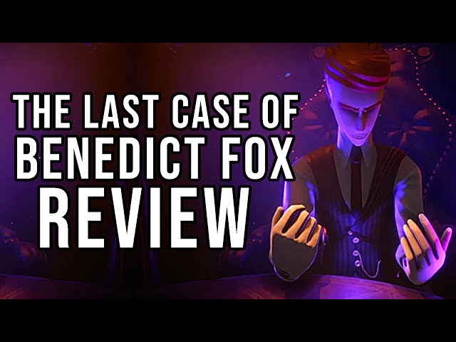 The Last Case of Benedict Fox Review - The Final Verdict