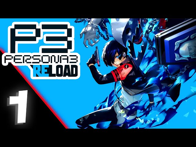 PERSONA 3 RELOAD - Gameplay Walkthrough Part 1 FULL GAME (PS5) | No Commentary