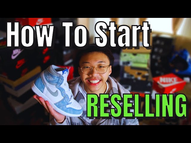 How to Start Reselling Sneakers in 2023! (Complete Guide)