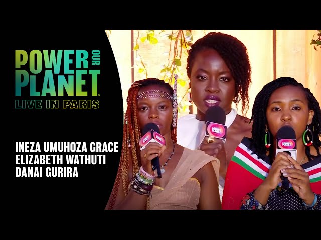 Ineza Grace, Elizabeth Wathuti, and Danai Gurira on Loss & Damage | Power Our Planet: Live in Paris
