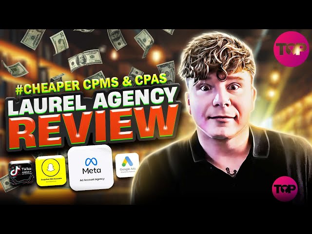 Laurel Agency Review 🔥 What is The Best Facebook Ad Agency Account?