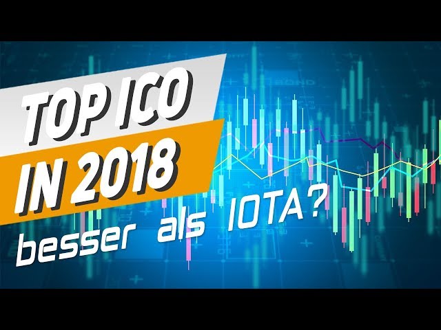 Top ICO in 2018 - besser als IOTA?