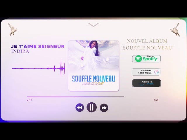 Indira - Je T'aime Seigneur (Album Souffle Nouveau, Piste 2)