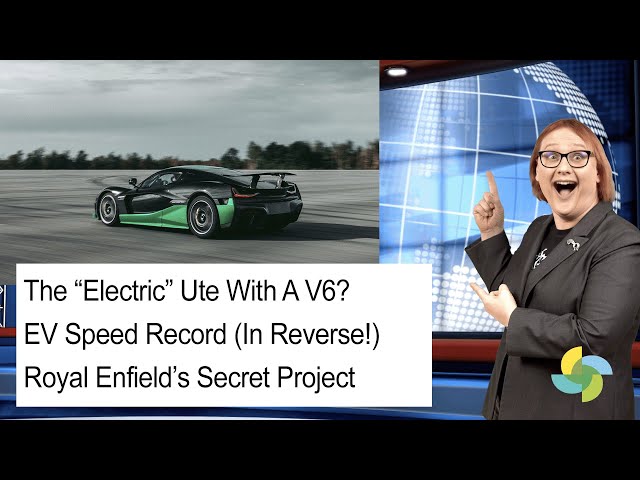 ecoTEC 299 The “Electric” Ute With A V6?EV Speed Record (In Reverse!) Royal Enfield’s Secret Project