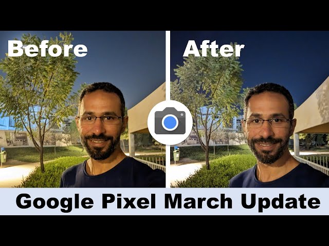 Big Google Pixel Camera Improvements After March 2023 Update (Tested On The Pixel 7 Pro)