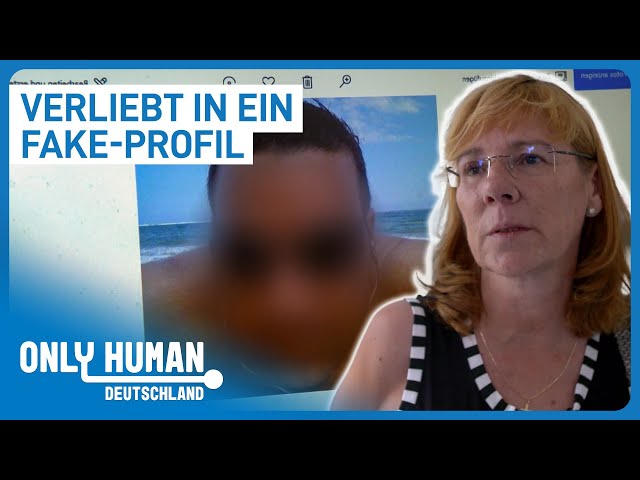 Love-Scamming: Wenn die große Liebe nur aufs Geld aus ist | Only Human Deutschland