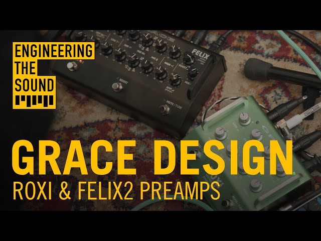 Grace Design Roxi & Felix Preamps | Full Demo and Review