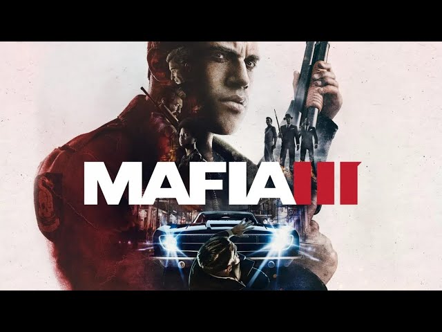 VIEWERS DISCREATION IS ADVISED! MAFIA 3!..(No Commentary)