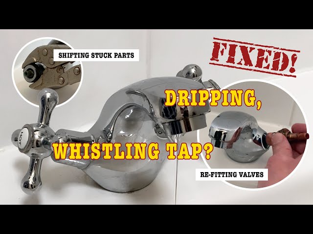 How to fix a whistling, dripping tap / faucet