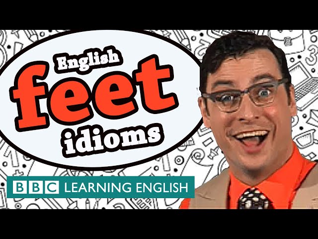Feet idioms  - Learn English idioms with The Teacher