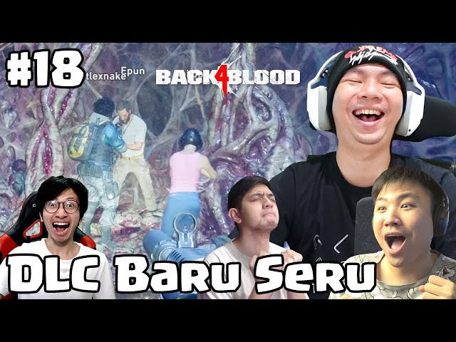 DLC Barunya Seru Banget - Back 4 Blood Indonesia (Veteran) #18